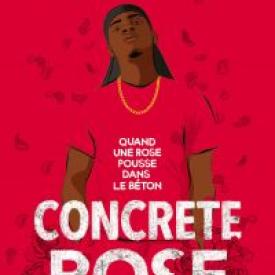Concrete Rose - Quand une rose pousse dans le béton - Réalisme Contemporain - Ado