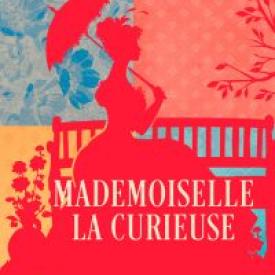 Mademoiselle la curieuse