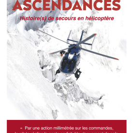 Ascendances - Histoire(s) de secours en hélicoptère