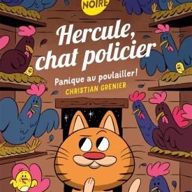 Hercule, chat policier - Panique au poulailler !