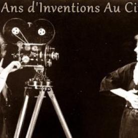 120 ans d'inventions au cinéma